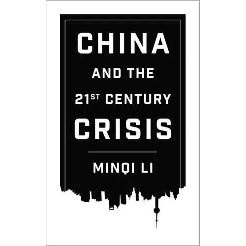 China and the Twenty-First-Century Crisis