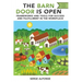 The Barn Door is Open: Frameworks and Tools for Success and Fulfillment in the Workplace