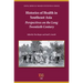 Histories of Health in Southeast Asia: Perspectives on the Long Twentieth Century