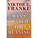 Man's Search for Meaning