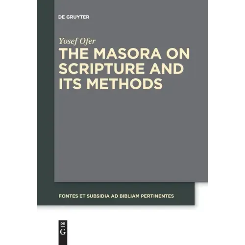 The Masora on Scripture and Its Methods