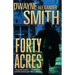 Forty Acres: A Thriller