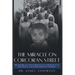 The Miracle on Corcoran Street: The Memoir of a Man Whose Life Was Guided by Nuns, Prostitutes, and Other Surrogate Mothers