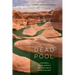 Dead Pool: Lake Powell, Global Warming, and the Future of Water in the West