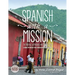 Spanish with a Mission: For Ministry, Witnessing, and Mission Trips Learn Spanish for Spreading the Gospel 2nd edition