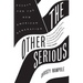 The Other Serious: Essays for the New American Generation