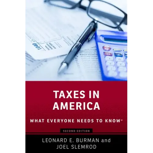 Taxes in America: What Everyone Needs to Know