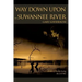 Way Down Upon the Suwannee River: Sketches of Florida During the Civil War