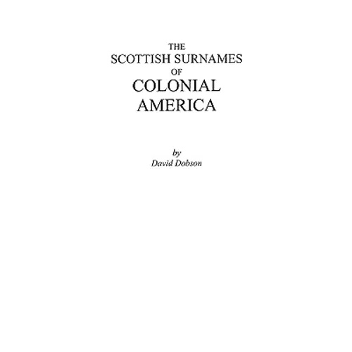 Scottish Surnames of Colonial America