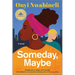 Someday, Maybe