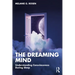 The Dreaming Mind: Understanding Consciousness During Sleep