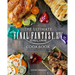 The Ultimate Final Fantasy XIV Cookbook: The Essential Culinarian Guide to Hydaelyn