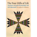 The Four Hills of Life: Northern Arapaho Knowledge and Life Movement
