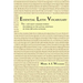 Essential Latin Vocabulary: The 1,425 Most Common Words Occurring in the Actual Writings of over 200 Latin Authors
