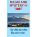 Magic and Mystery in Tibet
