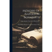Memoirs Of Napoleon Bonaparte: Newly Edited, With Notes And A Chronological Table