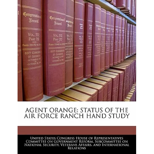 Agent Orange: Status of the Air Force Ranch Hand Study