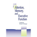 Attention, Memory, and Executive Function