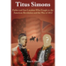 Titus Simons: Father and Son Loyalists Who Fought in the American Revolution and the War of 1812