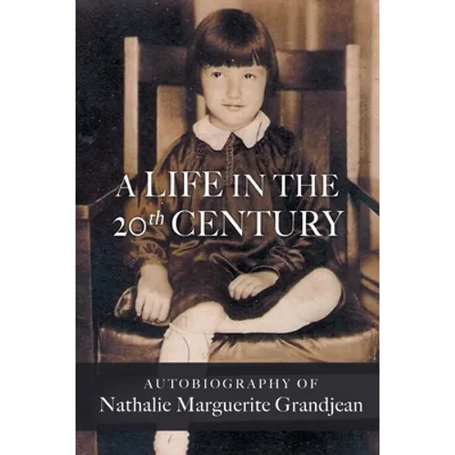 A Life in the 20th Century