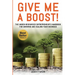 Give Me A Boost!: The Under-Resourced Entrepreneur's Handbook for Growing and Scaling Your Business