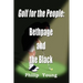 Golf for the People: Bethpage and the Black