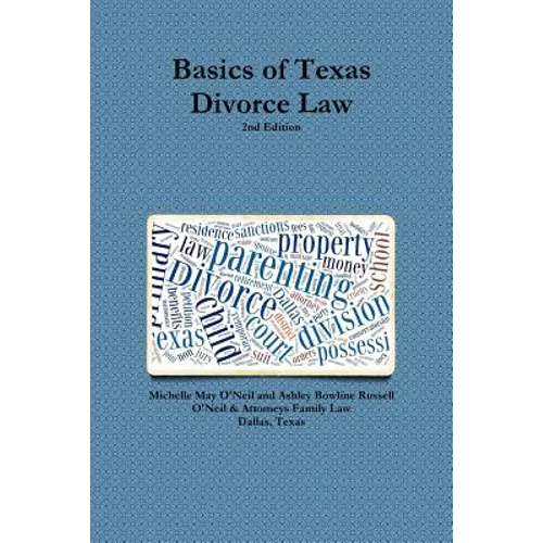 Basics of Texas Divorce Law, 2nd Edition