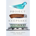 Project Keepsake: An Anthology