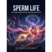 Sperm Life: Autism and ADHD Are No Disease