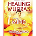 Healing Mudras for your Mind: Yoga for Your Hands