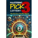 Mastering Pick 3 Lottery: The One Core, One Flex System for Consistent Wins