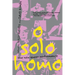 O Solo Homo: The New Queer Performance