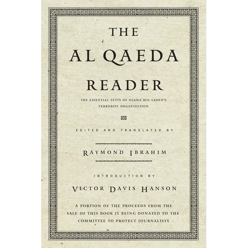The Al Qaeda Reader: The Essential Texts of Osama Bin Laden's Terrorist Organization
