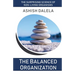 The Balanced Organization: The Surprising Science of Non-Living Organisms