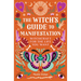 The Witch's Guide to Manifestation: Witchcraft for the Life You Want