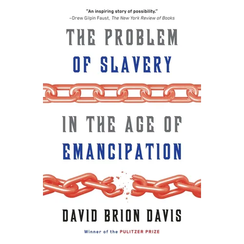 The Problem of Slavery in the Age of Emancipation