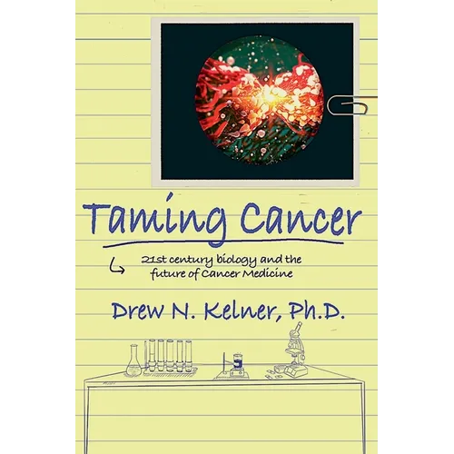 Taming Cancer: 21st Century Biology and the Future of Cancer Medicine