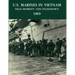 U.S. Marines in Vietnam: High Mobility and Standdown, 1969