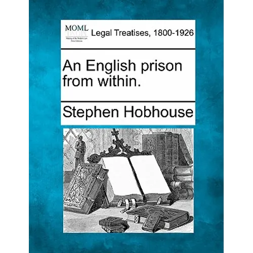 An English Prison from Within.