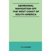 Aboriginal Navigation Off the West Coast of South America