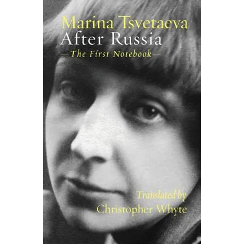 After Russia: (The First Notebook)