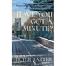Have You Got a Minute?: From Teaching to Dentistry, from Painting to Growing Flowers and Much More Inbetween