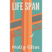 Life Span: Impressions of a Lifetime Spent Crossing and Recrossing the Golden Gate Bridge