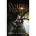 The Voice Of The Sword: Examination