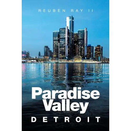 Paradise Valley: Detroit