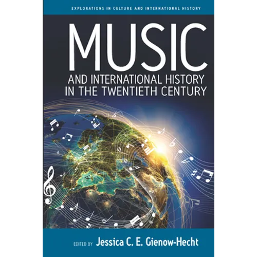 Music and International History in the Twentieth Century