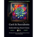 Cross Stitch Pattern Book: Cacti and Succulents - Embroidering Desert Gems: Stitching the Desert: Cross Stitch Patterns of Iconic Cacti and Succulents