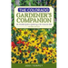 The Colorado Gardener's Companion: An Insider's Guide to Gardening in the Centennial State
