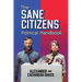 The Sane Citizens Political Handbook
