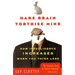 Hare Brain, Tortoise Mind: How Intelligence Increases When You Think Less